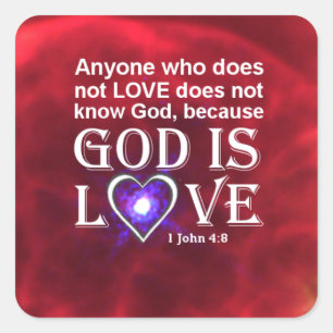 1 Johannes 4:8 Vierkante Sticker