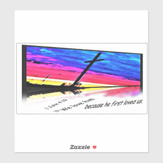 1 John 4: 19 Bumpersticker Sticker