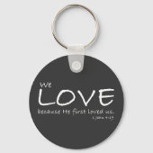 1 John 4:19 Sleutelhanger (Voorkant)