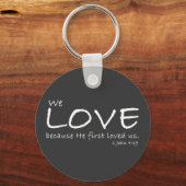 1 John 4:19 Sleutelhanger (Voorkant)