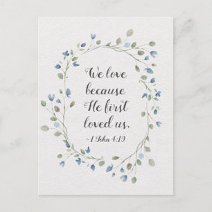 1 John 4:19 We love beerce He first loved us Briefkaart
