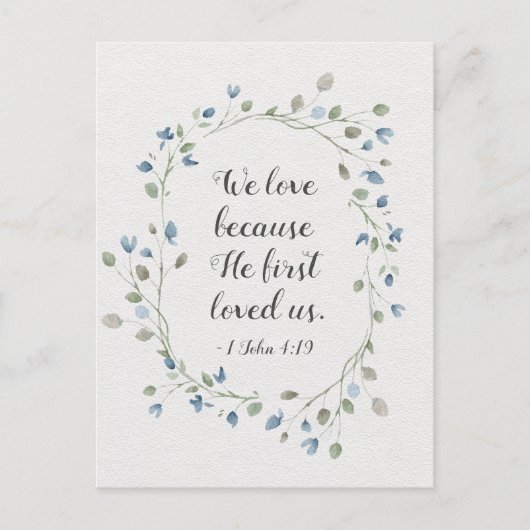 1 John 4:19 We love beerce He first loved us Briefkaart (Voorkant)