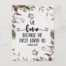 1 John 4:19 We love beerce He first loved us