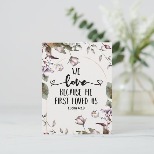 1 John 4:19 We love beerce He first loved us Briefkaart (Staand voorkant)