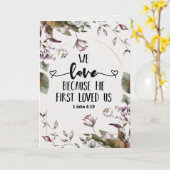 1 John 4:19 We love beerce He first loved us Kaart (Gele Bloem)