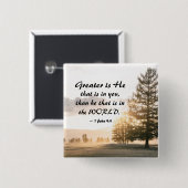 1 John 4:4 Greater is hij die in jou zit Vierkante Button 5,1 Cm (Voorkant /achterkant)