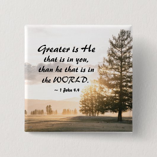 1 John 4:4 Greater is hij die in jou zit Vierkante Button 5,1 Cm (Voorkant)