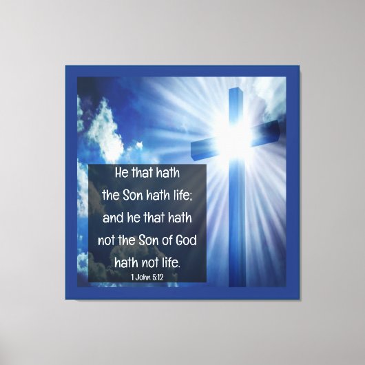 1 John 5:12 Canvas Afdruk (Voorkant)