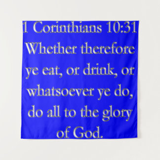 1 Korintiërs 10:31 Doe Alles tot Glorie van God Wandkleed