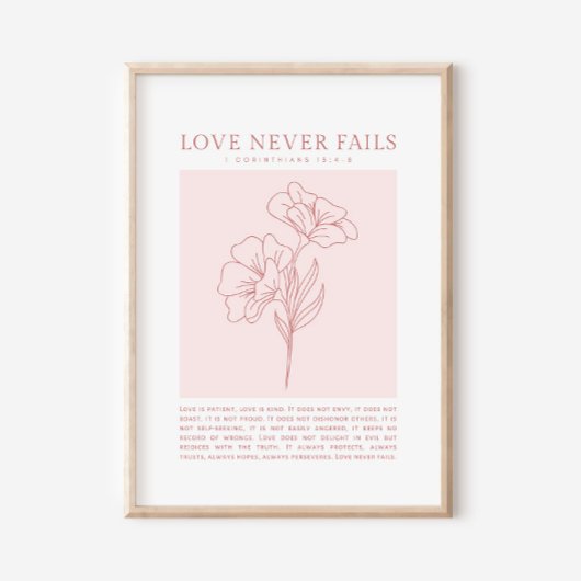 1 Korintiërs 13:4-8 Liefde faalt nooit Poster