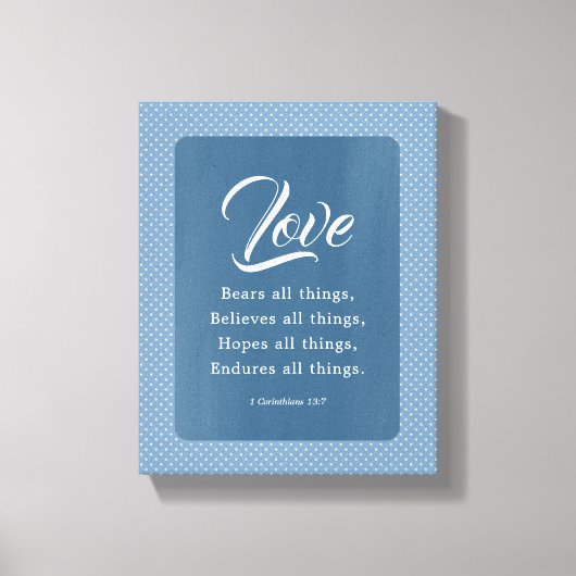 1 Korintiërs 13:7 De liefde verdraagt alles Canvas Afdruk (Voorkant)