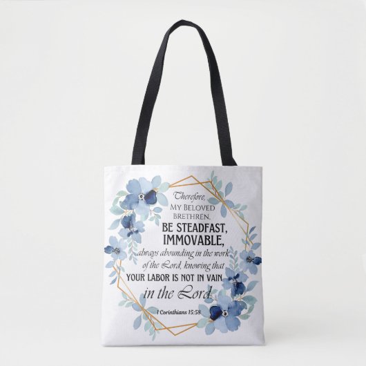 1 Korintiërs 15:58 Inspirerend vers Bloemen Tote Bag (Voorkant)