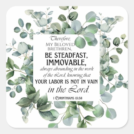 1 Korintiërs 15:58 Inspirerend verzen Eucalyptus Vierkante Sticker (Voorkant)