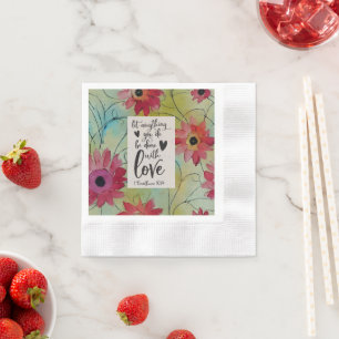 1 Korintiërs 16 14 Laat alles in liefde gebeuren Servet