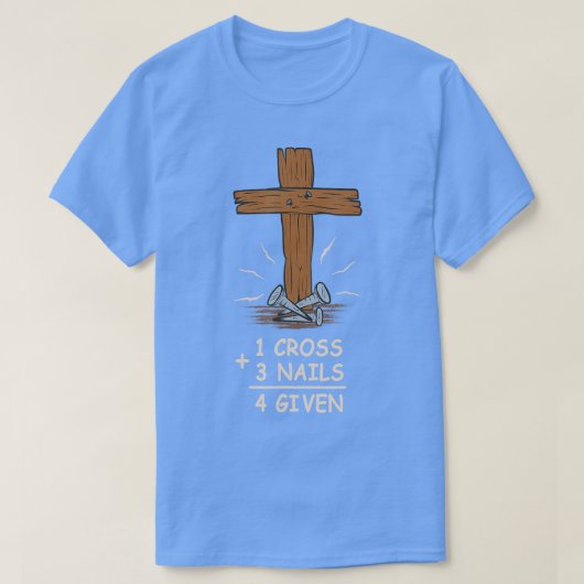 1 kruis + 3 nagels = 4 Toegegeven Christelijke Jez T-shirt (Design voorkant)
