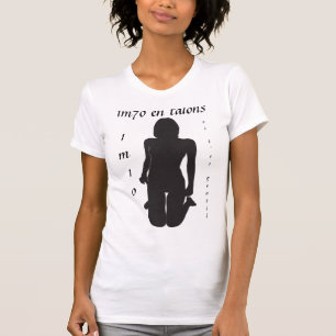 1 m70 in hielen t-shirt