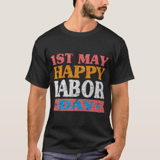 1 mei Gelukkige Dag van de Arbeid, Mijn Eerste Dag T-shirt