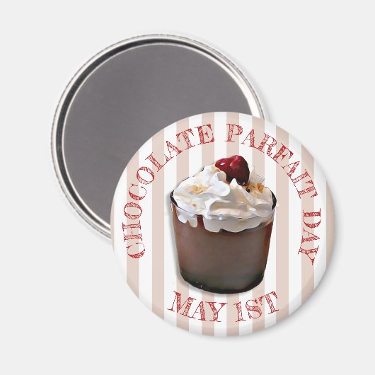 1 mei is Chocolate Parfait Day Fun Food Magnet (Voorkant / Achterkant)