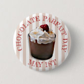 1 mei is Chocolate Parfait Day Holiday Button (Voorkant)