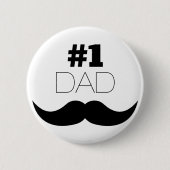 #1 Pap Black Mustache - Nummer 1 Ronde Button 5,7 Cm (Voorkant)