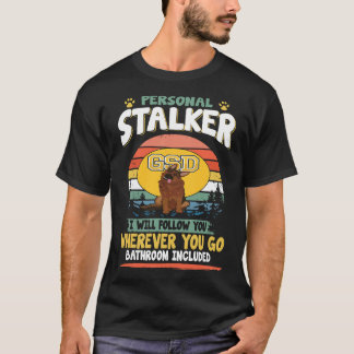 1 Persoonlijke Stalker Ik Zal Je Overal Volgen T-shirt