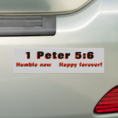 1 Peter 5:6 Humble and Happy Bumpersticker (Op auto)