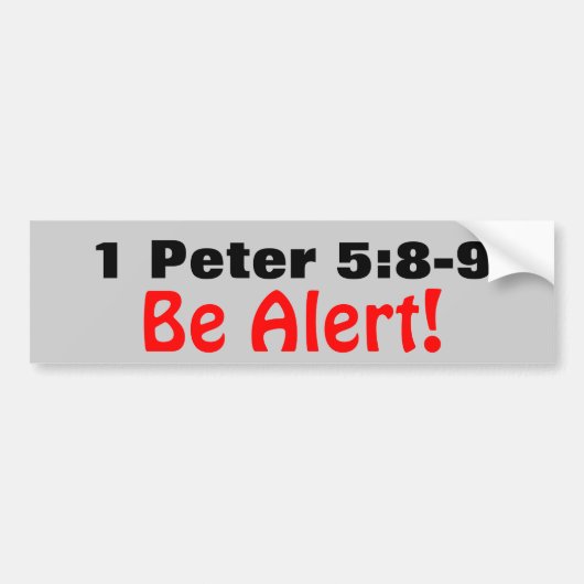 1 Peter 5:8-9 Wees alert op de ringluis Bumpersticker (Voorkant)