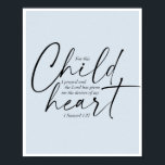 1 Samuel 1:27 Dual Fonts Blue Background Poster<br><div class="desc">Voor dit kind heb ik gebeden en de Heer heeft mij de wensen van mijn hart gegeven. -1 Samuel 1:27 Dual Fonts Blue Background</div>