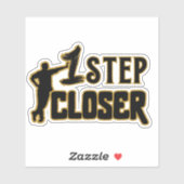 1 Stap Dichterbij – Motiverende Quote Sticker (Vel)