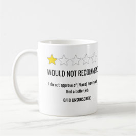 1 Star Review Coworker Leaving Mug Koffiemok