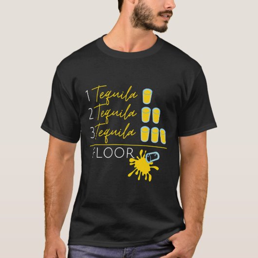 1 Tequila 2 Tequila 3 Tequila Floor Fun Cinco de M T-shirt (Voorkant)