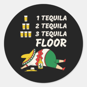 1 tequila 2 tequila 3 tequila vloer - grappig fees ronde sticker