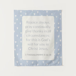 1 Tessalonicenzen 5:16-18 Bijbelvers Verblijd u al Wandkleed