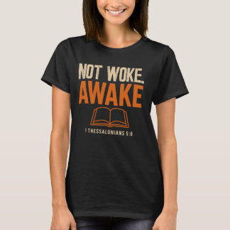 1 Tessalonicenzen 5:6 Niet Wakker T-Shirt