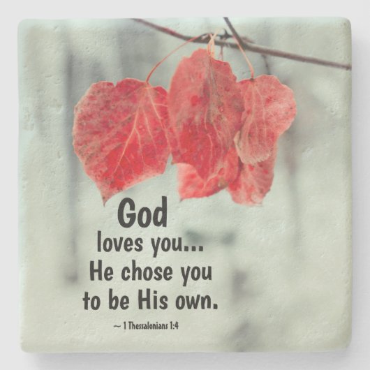 1 Thessaliërs 1:4 God houdt van je... hij koos je, Stenen Onderzetter (Voorkant)