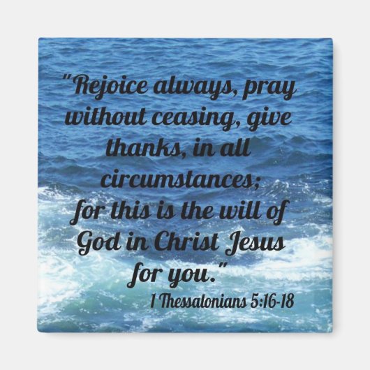 1 Thessaliërs 5:16-18 Magneet (Voorkant)