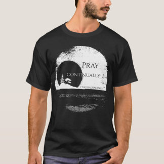 1 Thessaliërs 5:17 T-shirt