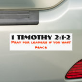 1 Timothy 2:1-2 Pray for Leaders and Peace Bumpersticker (Op auto)