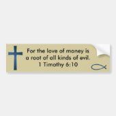 1 Timothy 6:10 Bumpersticker (Voorkant)