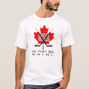 "1 van 1 - Niet de 51ste" Canadian Identity T-shir T-shirt