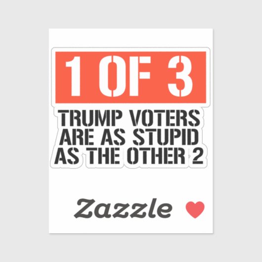 1 van 3 Trump kiezers Sticker (Vel)