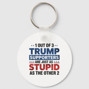 1 van de 3 Trump-aanhangers even dom Grappig A Sleutelhanger