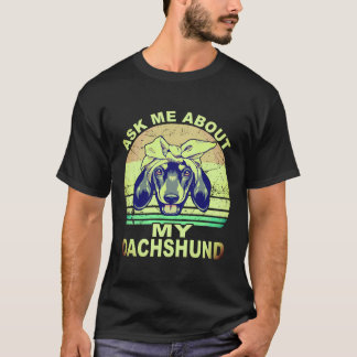 1 Vraag Me Over Mijn Dachshund Vintage T-shirt