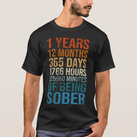 1 Years Sober Anniversary Celebration Sobriety T-shirt (Voorkant)