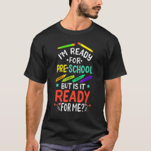 1e dag voorschoolse eerste schooldag t-shirt