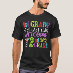 1e graad is zo vorig jaar welkom in 2e graad t-shirt