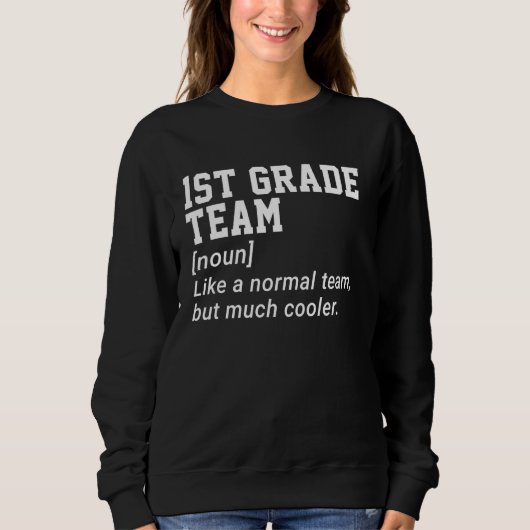 1e klas team grappige definitie terug naar school  trui (Voorkant)