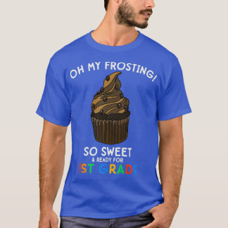 1e klas Terug naar School Quote Cupcake Grappig T-shirt