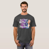 1e Moeders Dayotogether grappig T-shirt (Voorkant volledig)