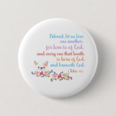 1John4:7 Bijbelversie Ronde Button 5,7 Cm (Voorkant)
